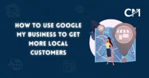 Google My Business for Local Customers: 2026 Guide